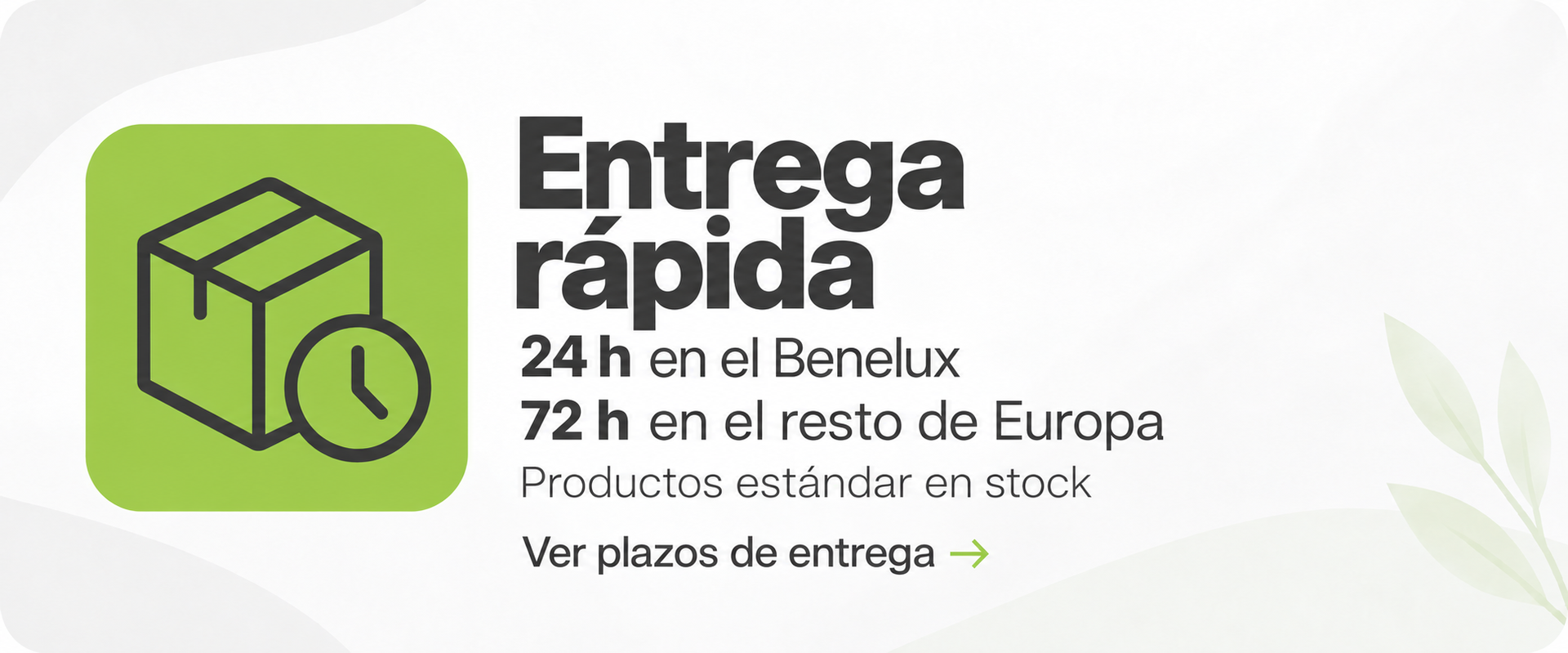 Entrega rápida: 24 h en el Benelux, 72 h en el resto de Europa. Productos estándar en stock. Consultar los plazos de entrega.